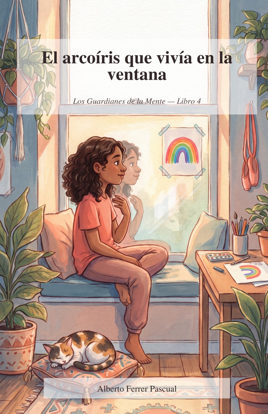 Portada de El arcoíris que vivía en la ventana: una niña sentada junto a la ventana con un gato y un dibujo de arcoíris.